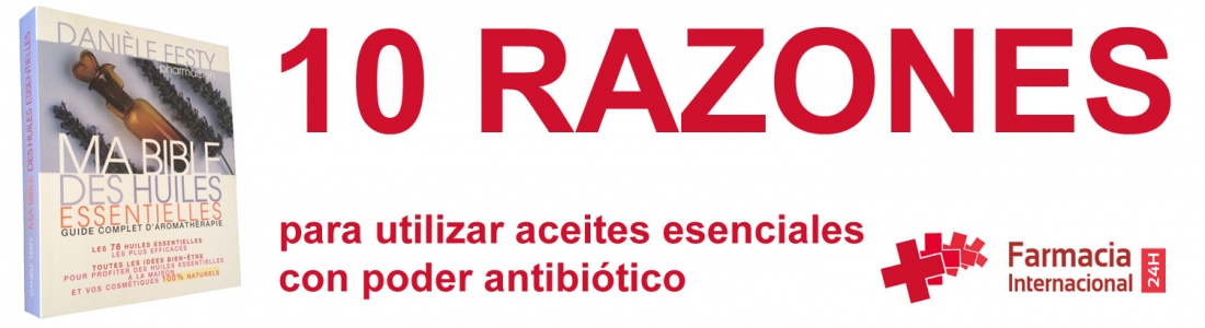 10 razones para utilizar aceites esenciales con poder antibiótico