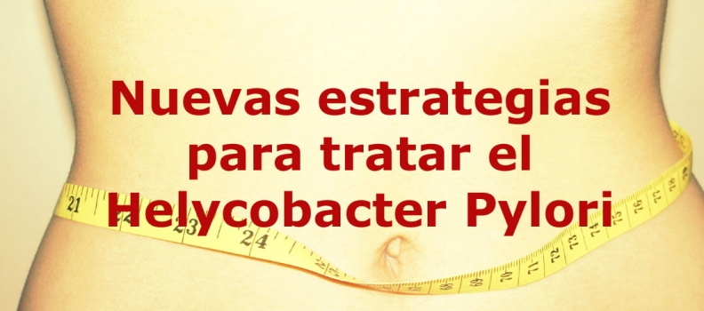Nuevas estrategias para tratar el Helycobacter Pylori