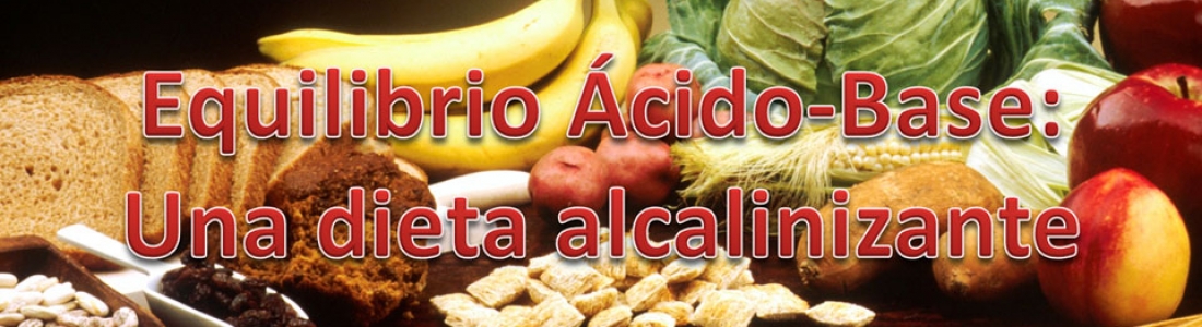 Equilibrio Ácido-Base (II): Una dieta alcalinizante