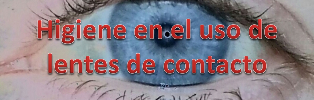 Higiene en el uso de lentes de contacto