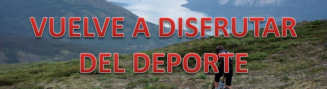 Vuelve a disfrutar del deporte.